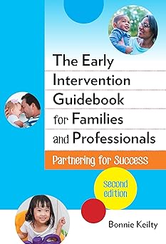 the early intervention guidebook for families and professionals partnering for success 1st edition bonnie