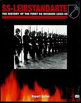 ss leibstandarte the history of the first ss division 1933 45 1st edition rupert butler 0760311471,