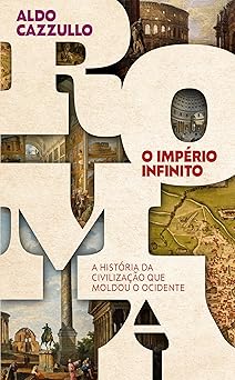 roma o impa rio infinito 1st edition aldo cazzullo 6555115459, 978-6555115451