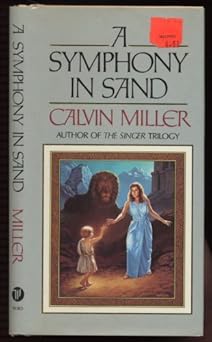 a symphony in sand 1st edition calvin miller 0849906881, 978-0849906886