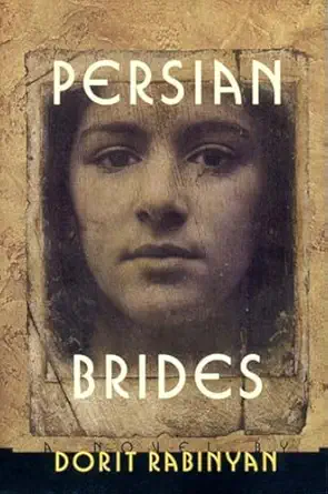 persian brides a novel 1st edition dorit rabinyan ,yael lotan ,dori rabinyan 0807614610, 978-0807614617