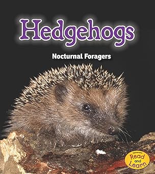 hedgehogs nocturnal foragers 1st edition rebecca rissman 1484603192, 978-1484603192