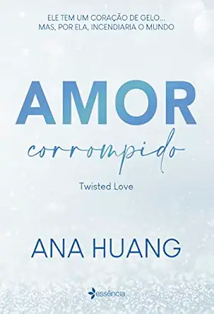 amor corrompido twisted love 1st edition ana huang 8542221397, 978-8542221398