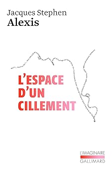 lespace dun cillement 1st edition jacques stephen alexis ,florence alexis 2070250172, 978-2070250172