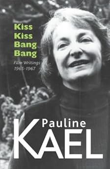 kiss kiss bang bang 1st edition pauline kael 0714509833, 978-0714509839