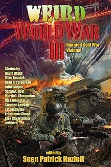 weird world war iii 1st edition sean patrick hazlett 1982124911, 978-1982124915
