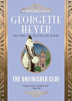 the unfinished clue 1st edition georgette heyer 1492669490, 978-1492669494