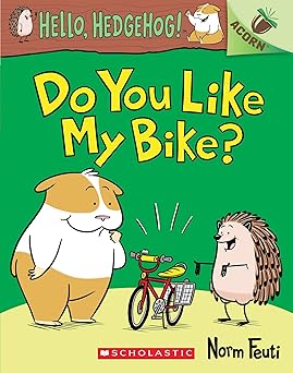 do you like my bike an acorn book 1st edition norm feuti 1338281380, 978-1338281385