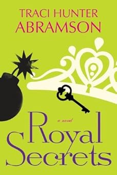 royal secrets 1st edition traci hunter abramson 1608618684, 978-1608618682