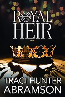 royal heir 1st edition traci hunter abramson 1524411280, 978-1524411282