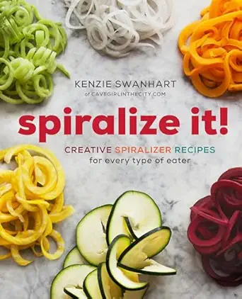 spiralize it creative spiralizer recipes for every type of eater 1st edition mackenzie swanhart 1942411987,