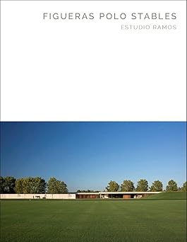 figueras polo stables estudio ramos masterpiece series 1st edition oberto gili ,juan ignacio ramos ,byron