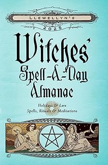 llewellyns 2025 witches spell a day almanac 1st edition llewellyn ,a c fisher aldag ,elizabeth barrette