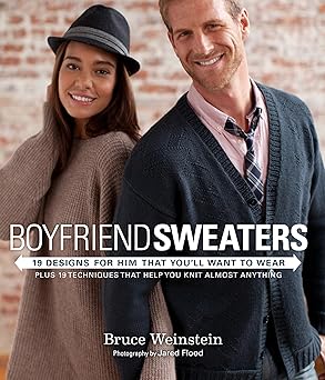 boyfriend sweaters 19 designs for him that youll want to wear 1st edition bruce weinstein ,jared flood