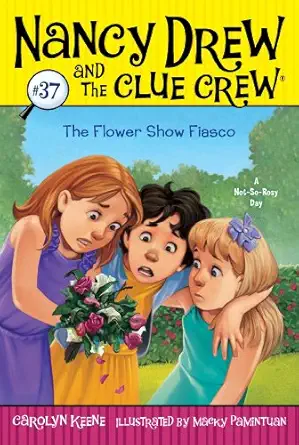the flower show fiasco 1st edition carolyn keene ,macky pamintuan 1442486686, 978-1442486683