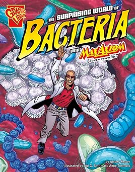 the surprising world of bacteria with max axiom super scientist 1st edition agnieszka biskup ,tod g smith