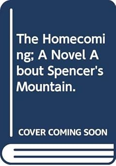 the homecoming a novel about spencers mountain 1st edition earl hamner 0394419294, 978-0394419299