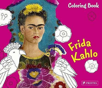 coloring book frida kahlo 1st edition andrea weibenbach 379133977x, 978-3791339771