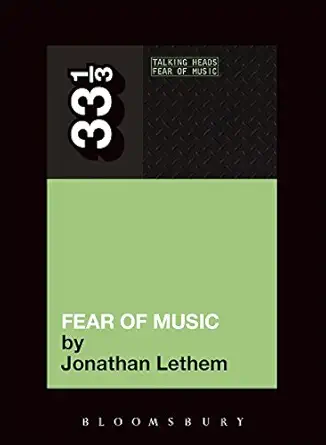 talking heads fear of music 1st edition jonathan lethem 1441121005, 978-1441121004