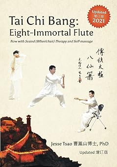 tai chi bang eight immortal flute 2021 updated a e c now with seated therapy and self massage 1st edition dr