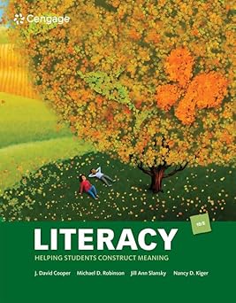 literacy helping students construct meaning 1st edition j david cooper ,michael robinson ,jill slansky ,nancy