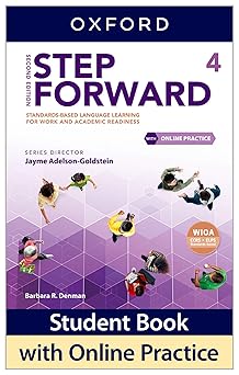 step forward level 4 student book with online practice standards based language learning for work and
