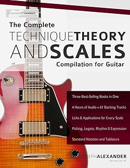 the complete technique theory and scales compilation for guitar 1st edition mr joseph alexander 1503086216,