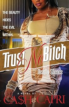 trust no bitch 2 1st edition ca$h ,nene capri 1493515292, 978-1493515295