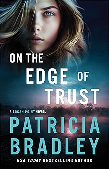 on the edge of trust a christian romantic suspense novel with fbi intrigue and clean romance 1st edition