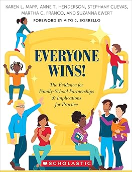 everyone wins the evidence for family school partnerships and implications for practice 1st edition karen l
