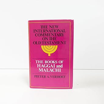 The Books Of Haggai And Malachi
