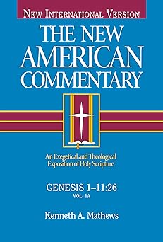 the new american commentary genesis 1 11 26 1st edition kenneth mathews 0805401016, 978-0805401011