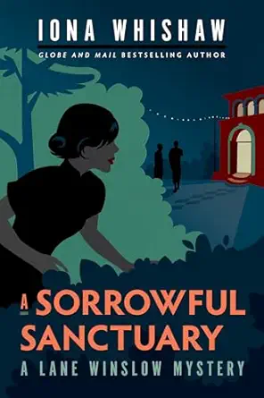 a sorrowful sanctuary a lane winslow mystery 1st edition iona whishaw 177151289x, 978-1771512893