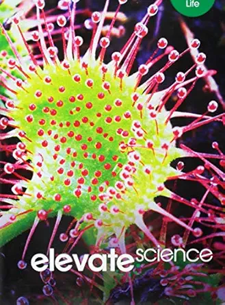 elevate middle grade science 2019 life 1st edition savvas learning co 0328948578, 978-0328948574