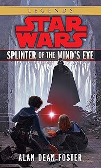 splinter of the minds eye 1st edition alan dean foster 0345320239, 978-0345320230