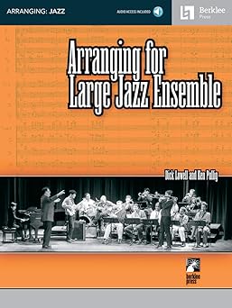 arranging for large jazz ensemble berklee methods book with online audio learn big band and jazz horn