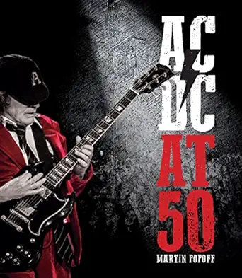 ac/dc at 50 1st edition martin popoff 0760377413, 978-0760377413