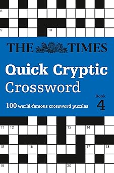 the times quick cryptic crossword book 4 100 world famous crossword puzzles 1st edition the times mind games