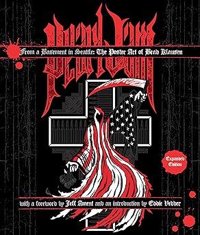 from a basement in seattle the poster art of brad klausen 1st edition eddie vedder ,jeff ament ,brad klausen