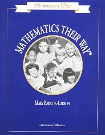 mathematics their way an activity centered mathematics program for early childhood education 1st edition mary