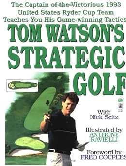 tom watsons strategic golf 1st edition tom watson 0671537113, 978-0671537111