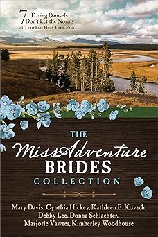 the missadventure brides collection 7 daring damsels dont let the norms of their eras hold them back 1st