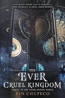 the ever cruel kingdom 1st edition rin chupeco 0062821911, 978-0062821911