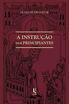 a instrua a o dos principiantes 1st edition hugo de sa o va tor 6587404529, 978-6587404523