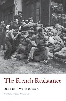 the french resistance 1st edition olivier wieviorka ,jane marie todd 0674731220, 978-0674731226