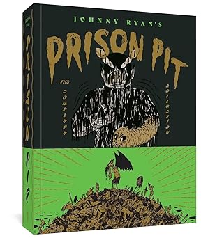 prison pit the complete collection 1st edition johnny ryan 1683965124, 978-1683965121