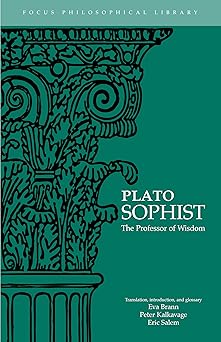 plato sophist the professor of wisdom 1st edition plato ,eva brann 094105151x, 978-0941051514