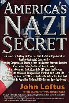 americas nazi secret an insiders history 1st edition john loftus 1936296047, 978-1936296040