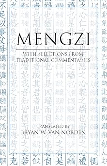 mengzi with selections from traditional commentaries 1st edition mengzi ,bryan w van norden 087220913x,