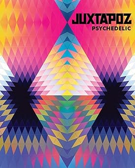 juxtapoz psychedelic 1st edition hannah stouffer 1584235411, 978-1584235415